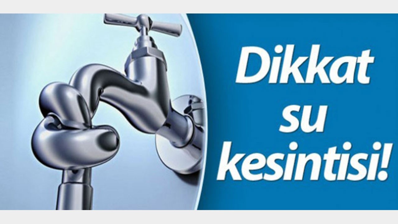 Ankara'da 26 Eylül Su Kesintisi: Kesintinin yaşanacağı ilçeler hangileri?