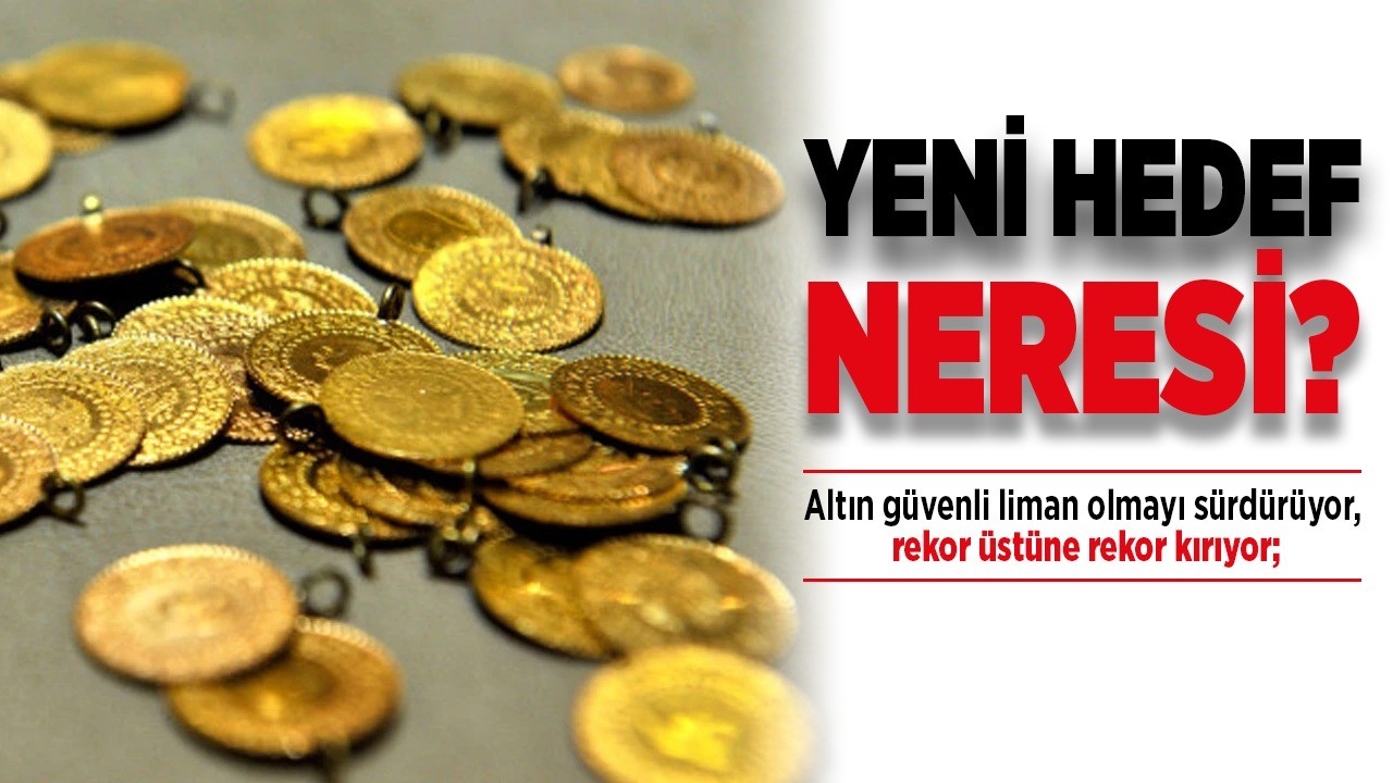 Altın güvenli liman olmayı sürdürüyor, rekor üstüne rekor kırıyor; Yeni hedef neresi?