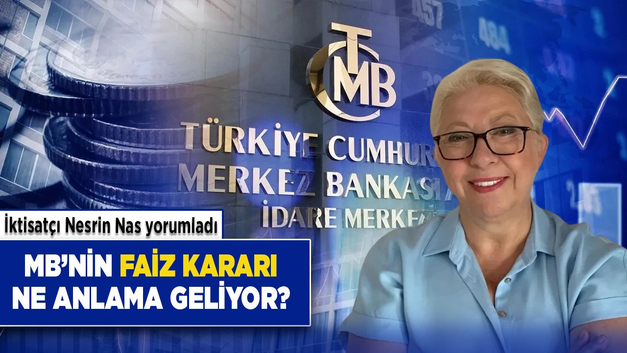 Merkez Bankasının faiz kararı ne anlama geliyor? “Siyasi değişim olmadan ekonomide kalıcı düzelme mümkün değil"