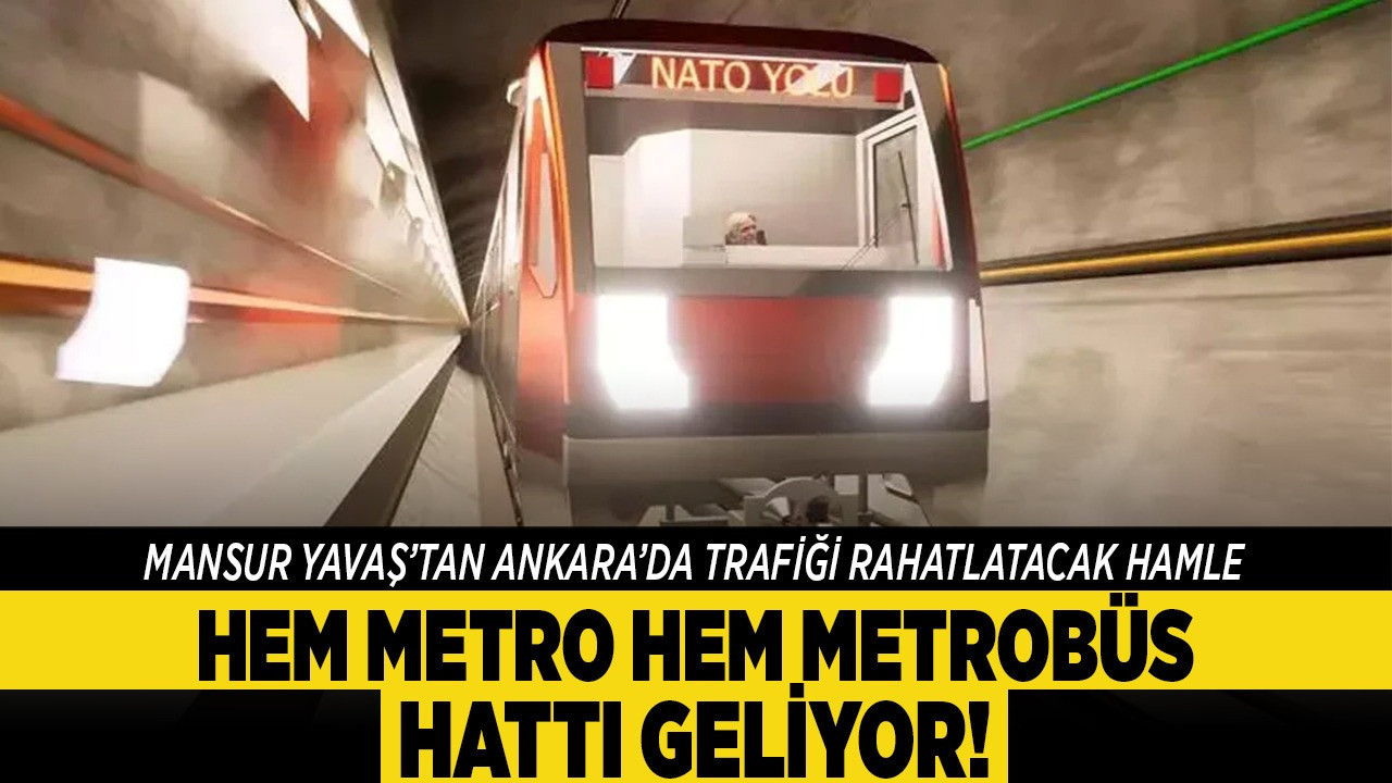 Mansur Yavaş'tan Ankara'da trafiği rahatlatacak hamle: Hem metro hem metrobüs hattı geliyor