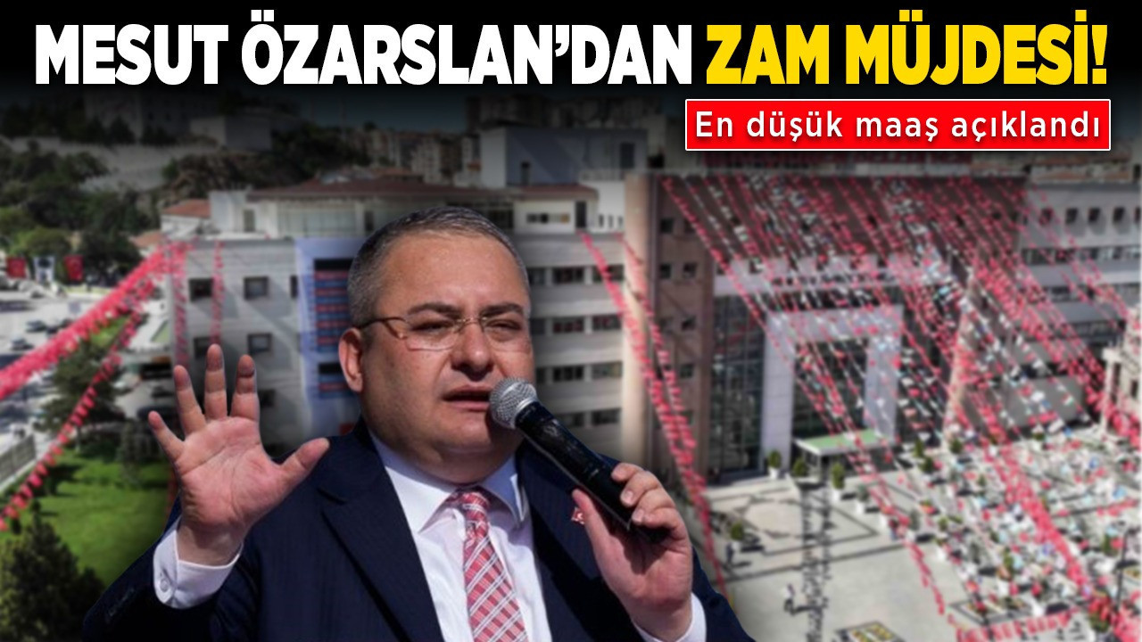 Mesut Özarslan'dan zam müjdesi! En düşük maaş açıklandı!