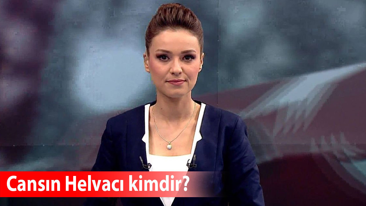 Sunucu Cansın Helvacı kimdir? Evli mi, kaç yaşında, nereli, nerede çalışıyor?