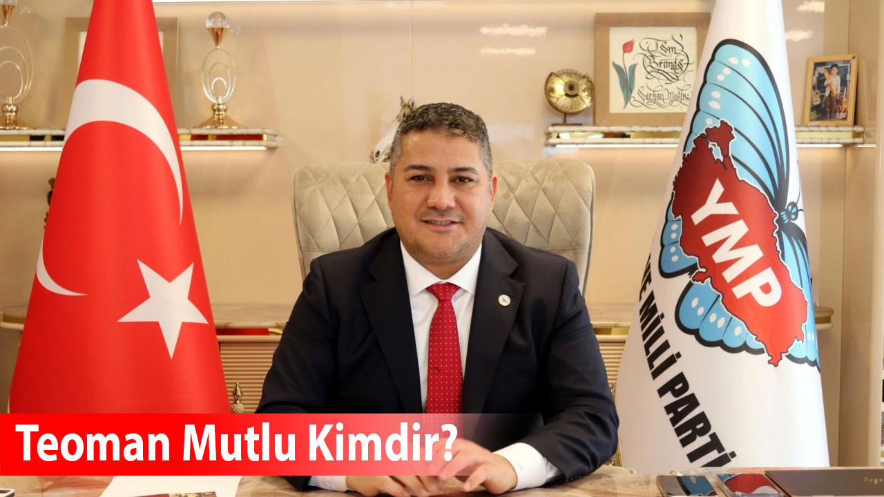 Teoman Mutlu kimdir, kaç yaşında, nereli, ne iş yapar? (Yerli ve Milli Parti Genel Başkanı)