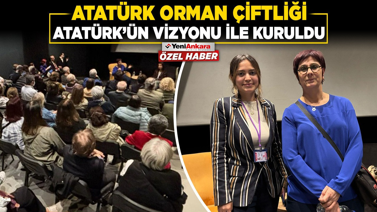 Atatürk Orman Çiftliği, Atatürk'ün vizyonu ile kuruldu