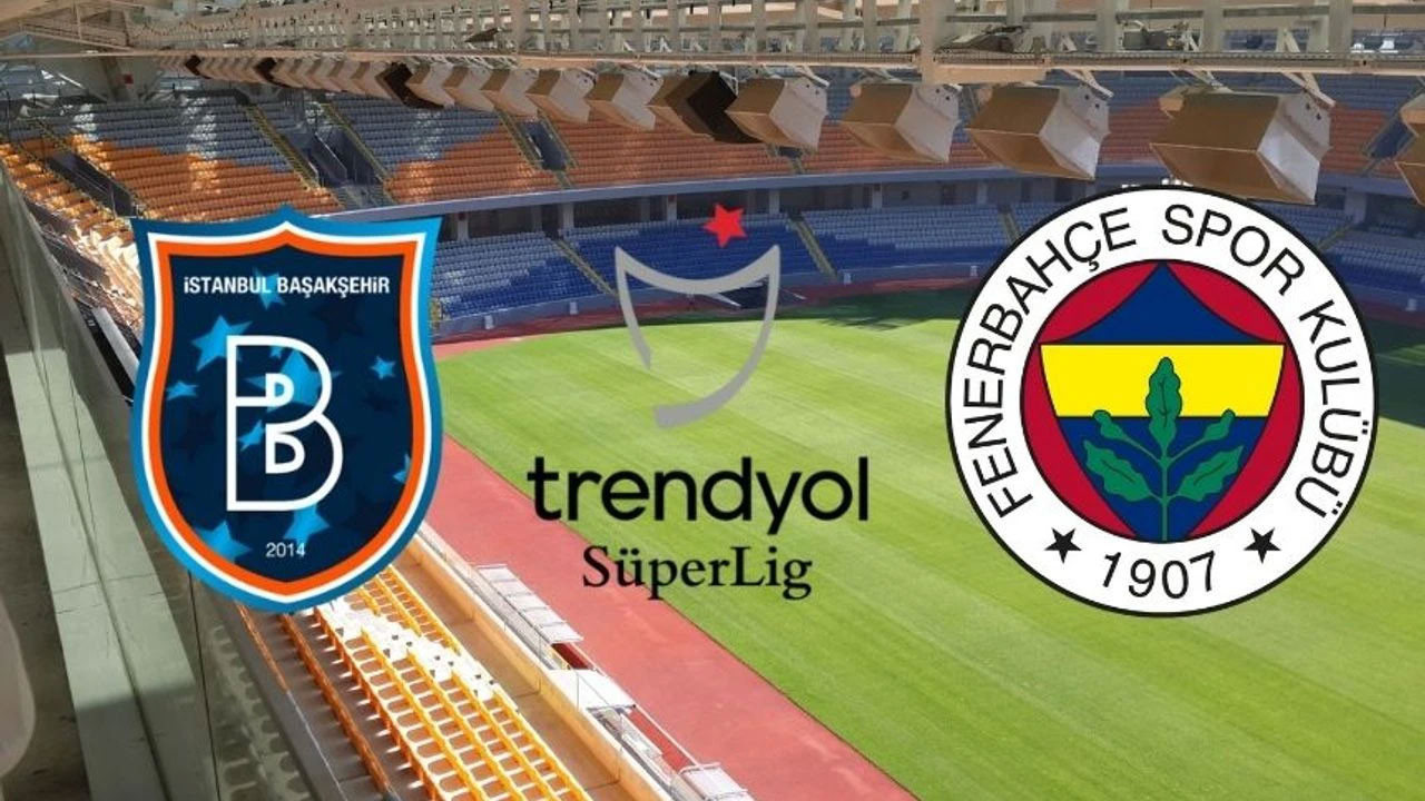 Trendyol Süper Lig’de 35. haftanın perdesi Başakşehir Fatih Terim Stadyumu’nda açılıyor