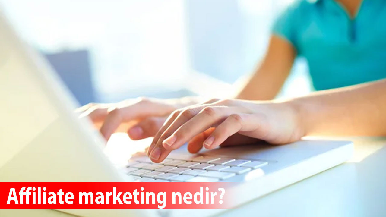Affiliate marketing nedir? Nasıl yapılır, kimler yapabilir? Affiliate marketing vergi var mı?