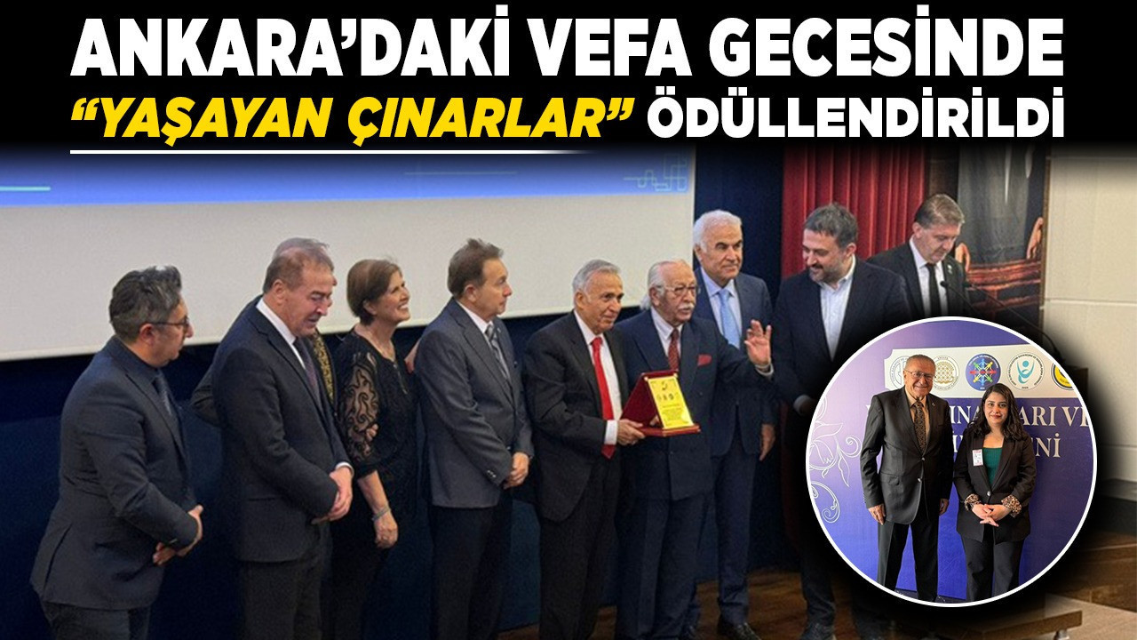 Ankara'daki vefa gecesinde 'yaşayan çınarlar' ödüllendirildi