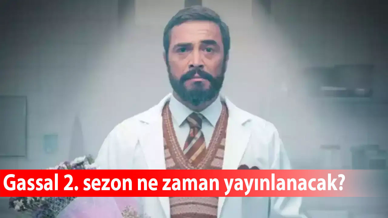Gassal 2. sezonu ne zaman ve nerede yayınlanacak? Gassal'ın konusu ne? Gassal oyuncuları?