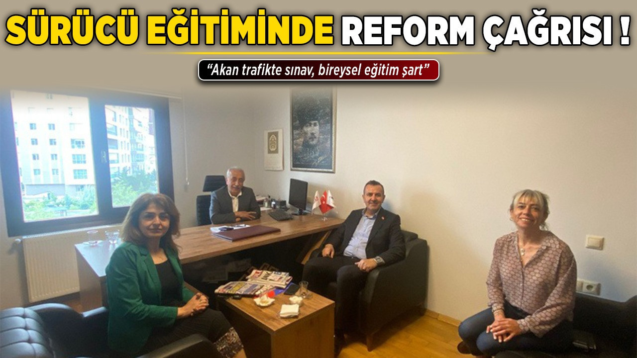 Sürücü eğitiminde reform çağrısı! "Akan trafikte sınav, bireysel eğitim şart"