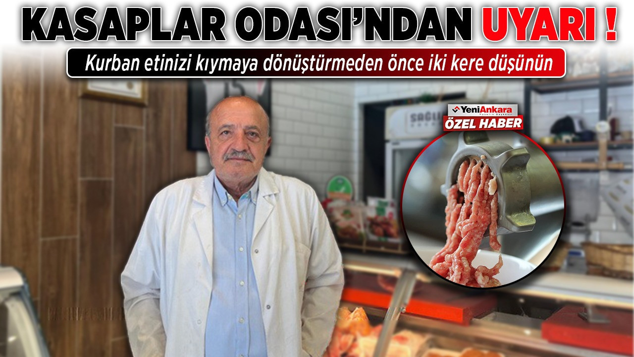 Kasaplar Odası’ndan uyarı! Kurban etinizi kıymaya dönüştürmeden önce iki kere düşünün