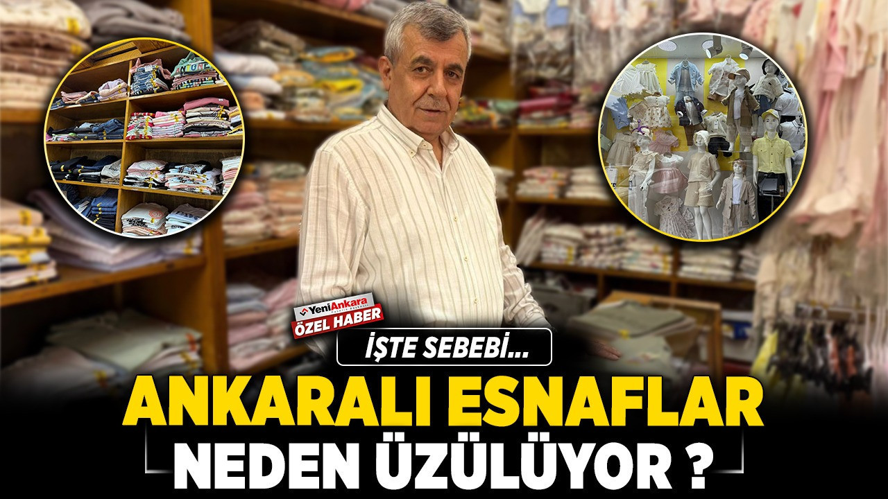 Ankaralı esnaflar neden üzülüyor? İşte sebebi...