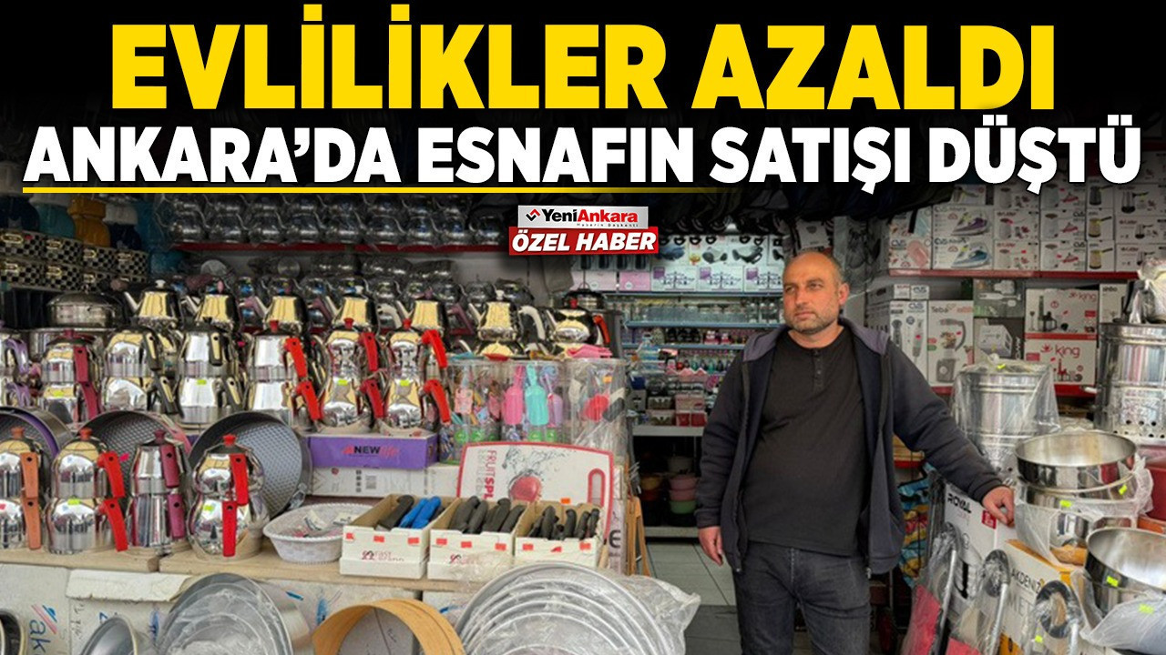 Evlilikler azaldı, Ankara'da esnafın satışı düştü