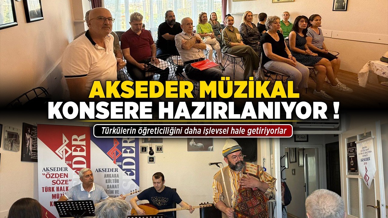 AKSEDER müzikal konsere hazırlanıyor! Türkülerin öğreticiliğini daha işlevsel hale getiriyorlar