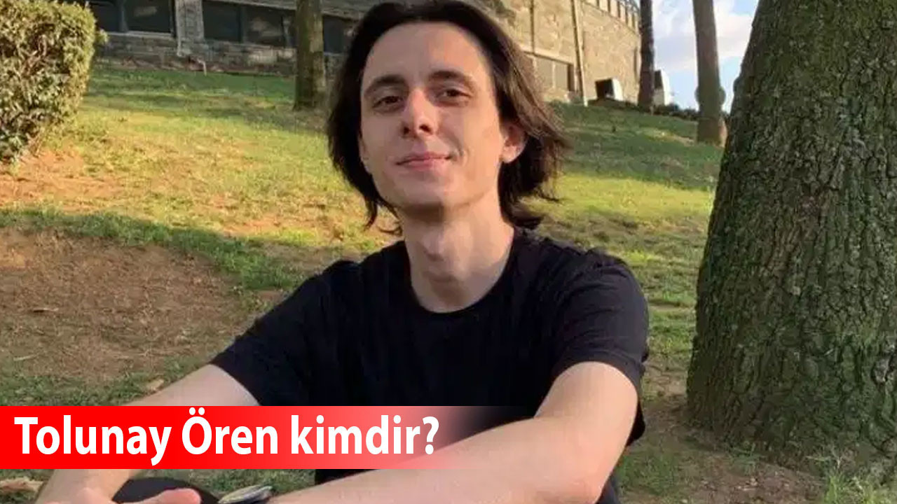 Tolunay Ören kimdir, kaç yaşında, nereli? Neden gözaltına alındı?