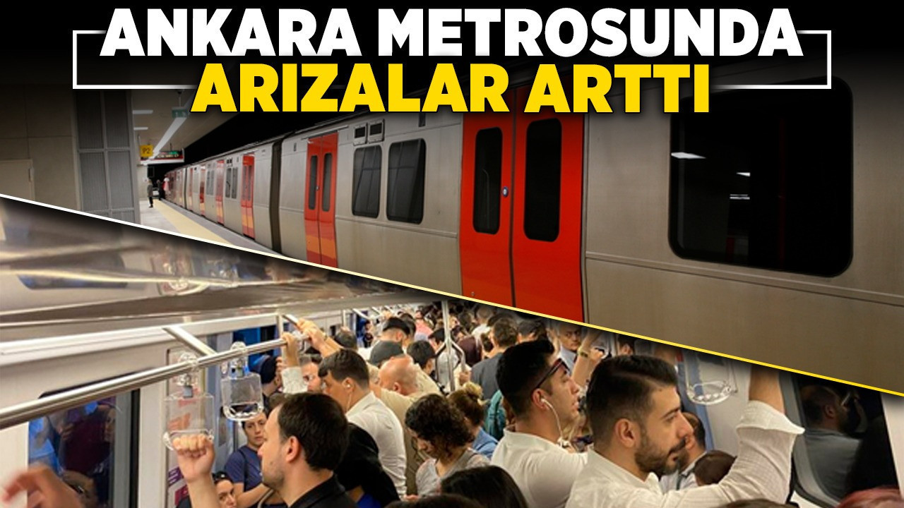Ankara metrosunda arızalar arttı: Vatandaşlar sabah saatlerinde mağdur oldu