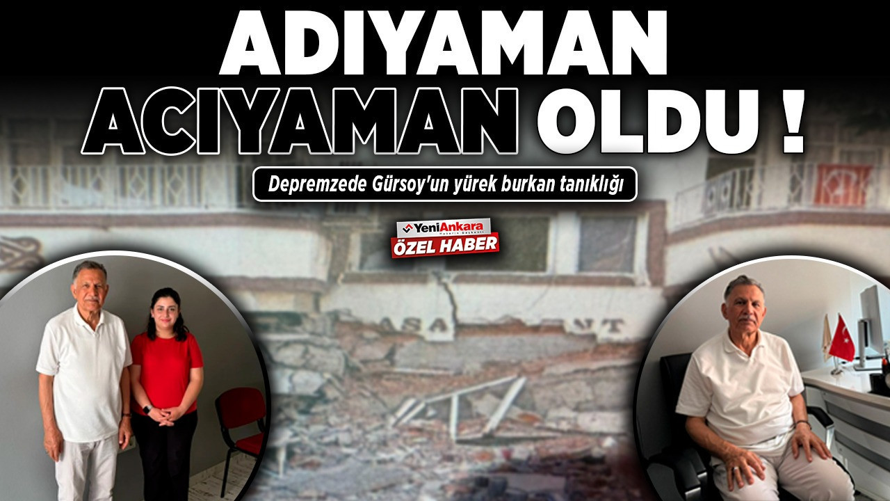 Adıyaman Acıyaman oldu! Depremzede Gürsoy'un yürek burkan tanıklığı