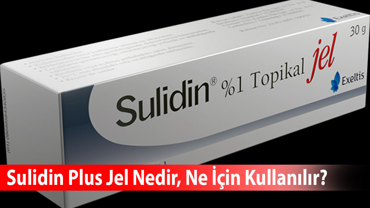 Sulidin Plus Jel Nedir, Ne İçin Kullanılır?