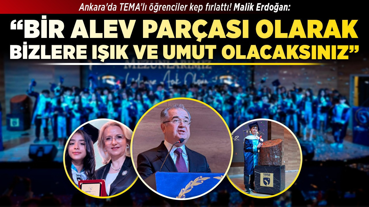 Ankara'da TEMA’lı öğrenciler kep fırlattı! Malik Erdoğan: "Bir alev parçası olarak bizlere ışık ve umut olacaksınız"