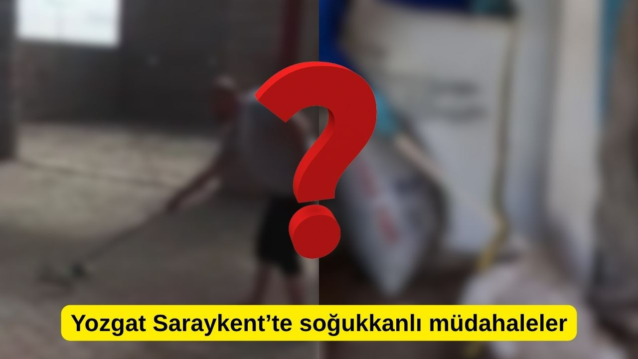 Yozgat Saraykent’te soğukkanlı müdahaleler