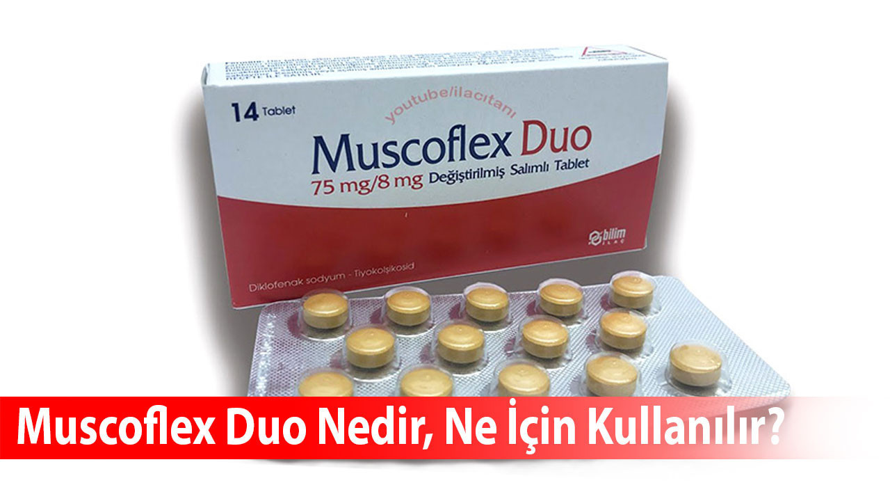 Muscoflex Duo nedir, ne için kullanılır?