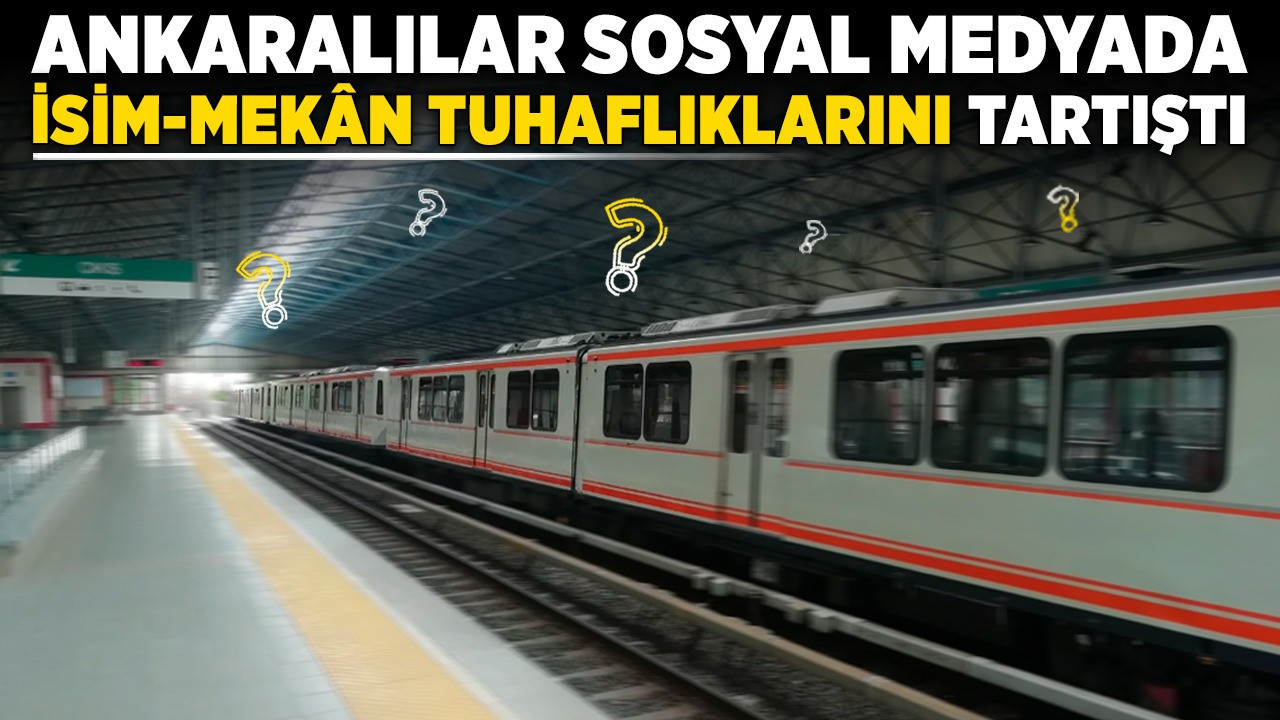 Ankaralılar sosyal medyada isim-mekan tuhaflıklarını tartıştı
