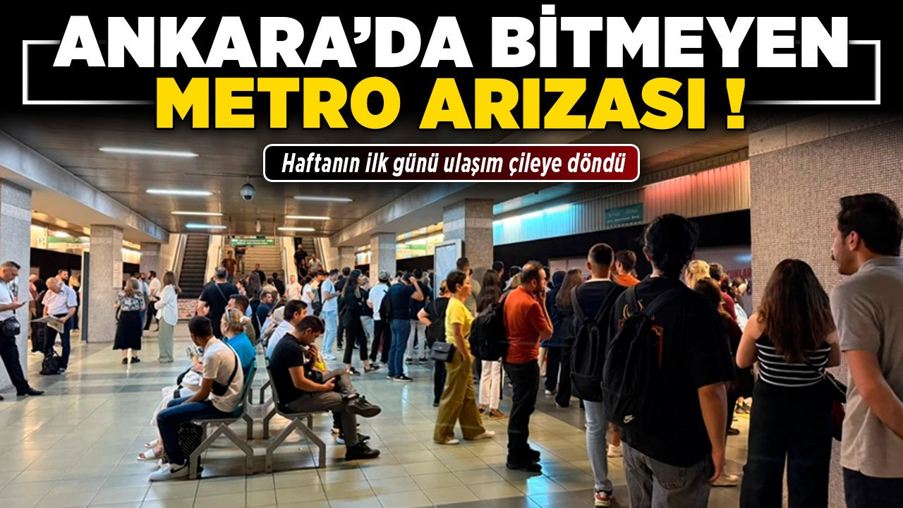 Ankara'da bitmeyen metro arızası! Haftanın ilk günü ulaşım çileye döndü