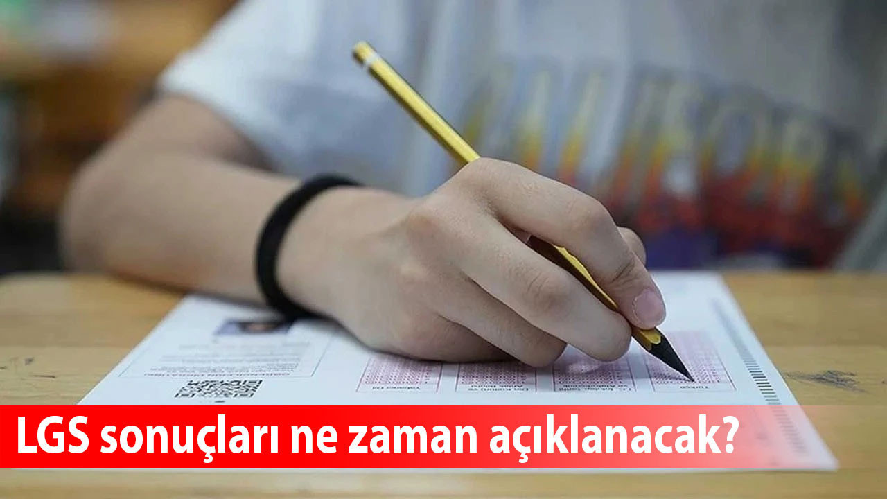 2025 LGS sonuçları açıklandı mı? Ne zaman açıklanacak? Tercih süreci ne zaman?