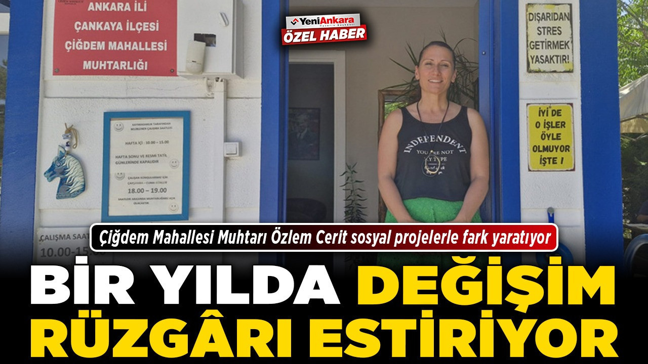 Çiğdem Mahallesi Muhtarı Özlem Cerit sosyal projelerle fark yaratıyor