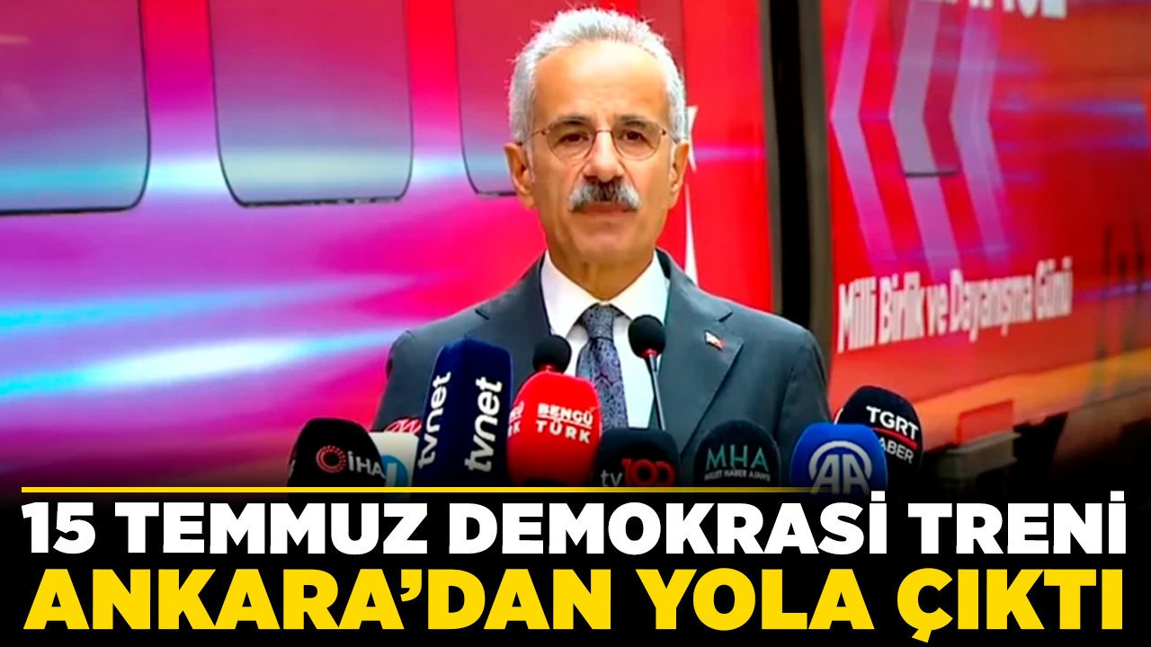 15 Temmuz Demokrasi Treni Ankara'dan yola çıktı