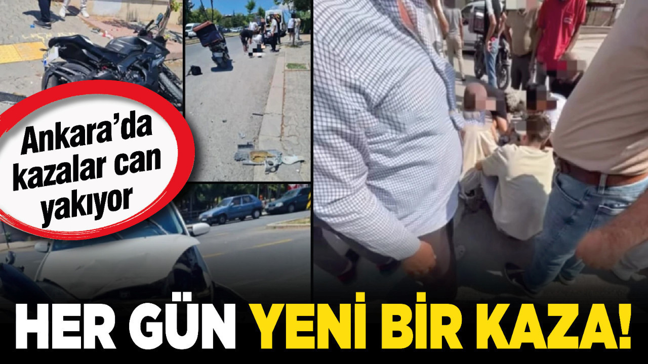 Ankara’da kazalar can yakıyor: Her gün yeni bir kaza!