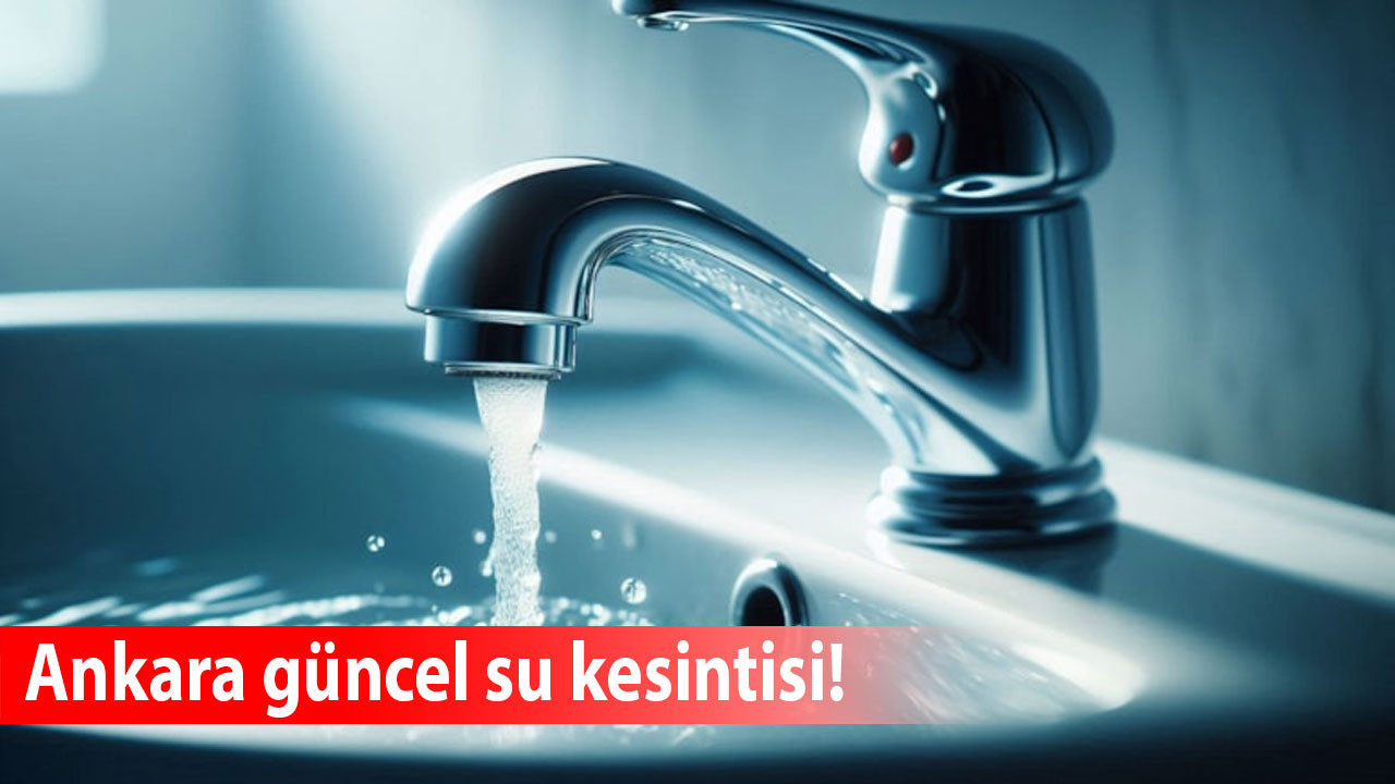 Etimesgut'ta plansız su kesintisi!