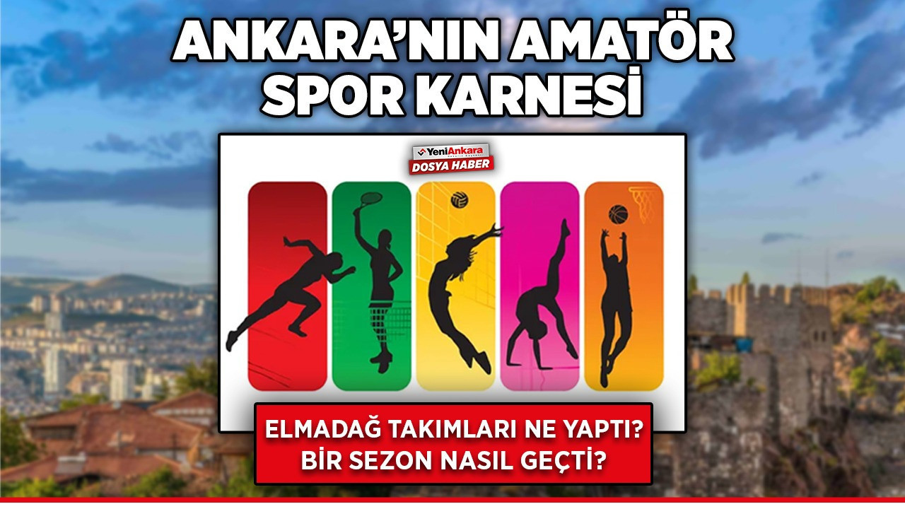 Ankara Elmadağ takımları ne yaptı? Bir sezon nasıl geçti?