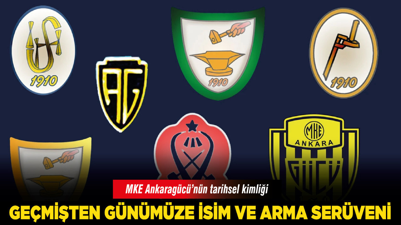 MKE Ankaragücü’nün tarihsel kimliği: Geçmişten günümüze isim ve arma serüveni