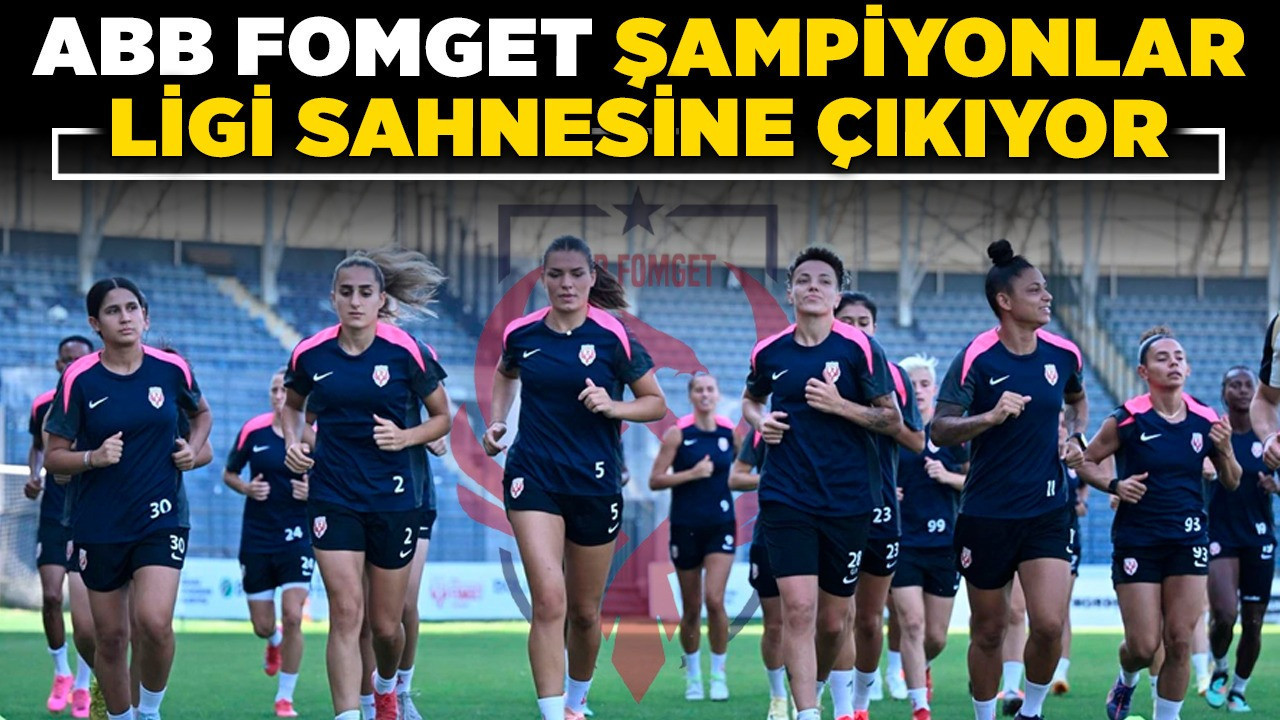 ABB FOMGET Şampiyonlar Ligi sahnesine çıkıyor