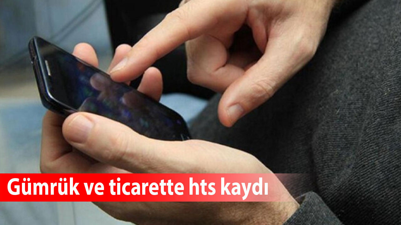 Gümrük ve ticarette hts kaydı: uluslararası ticaretin dijital kimliği