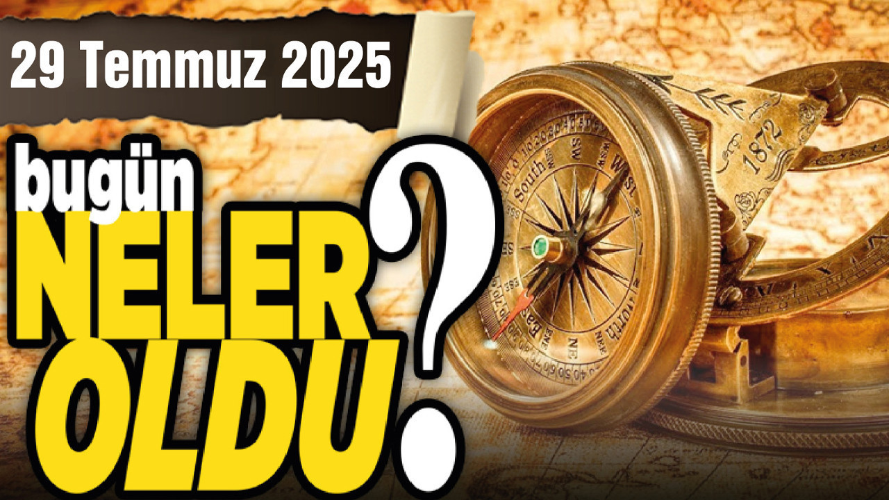 29 Temmuz'da Ankara'da neler yaşandı?