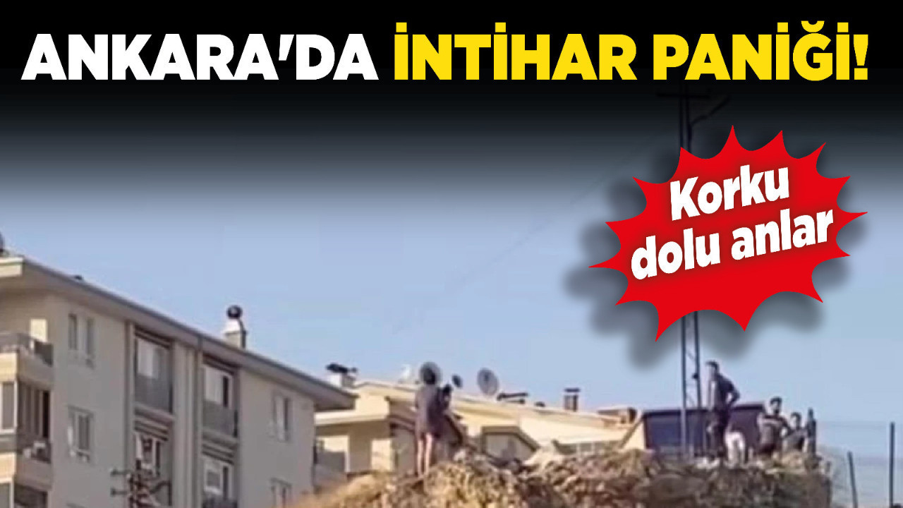 Ankara'da intihar paniği!