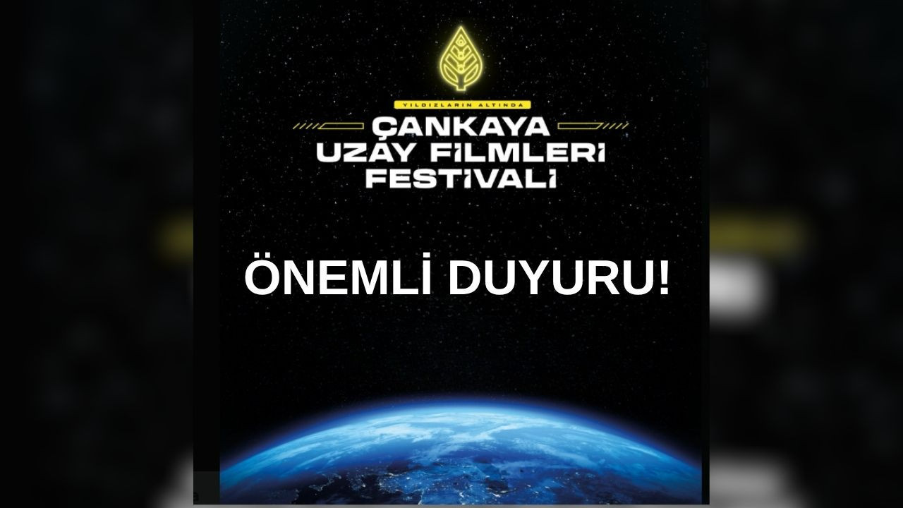 Çankaya’da 'Uzay Filmleri Festivali' ertelendi