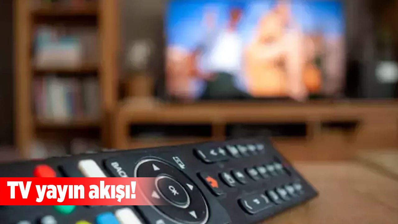 7 Ağustos Perşembe TV yayın akışı: Ekranlar yine dopdolu!