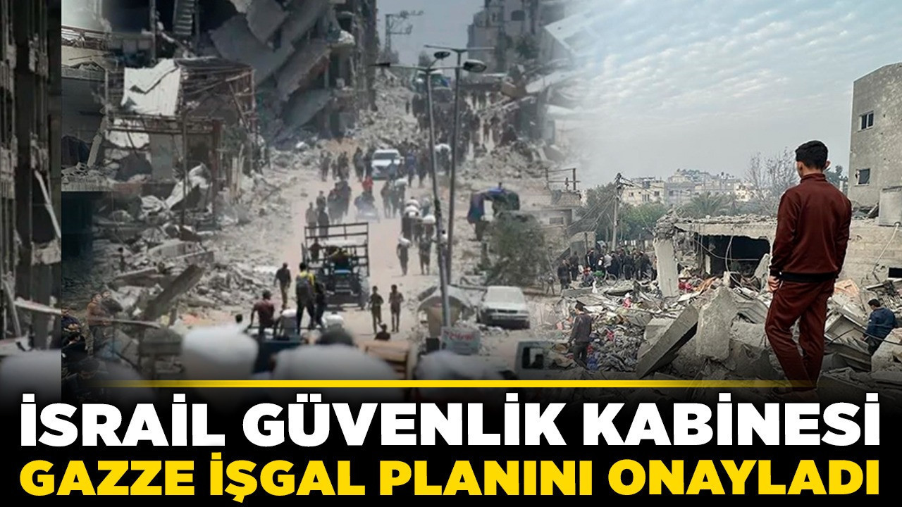 İsrail Güvenlik Kabinesi Gazze işgal planını onayladı!