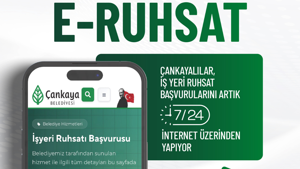 Çankaya’da iş yeri ruhsat başvuruları artık dijital ortamda!