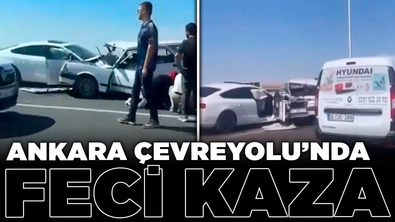 Ankara Çevre Yolu’nda feci kaza! Yaralılar var
