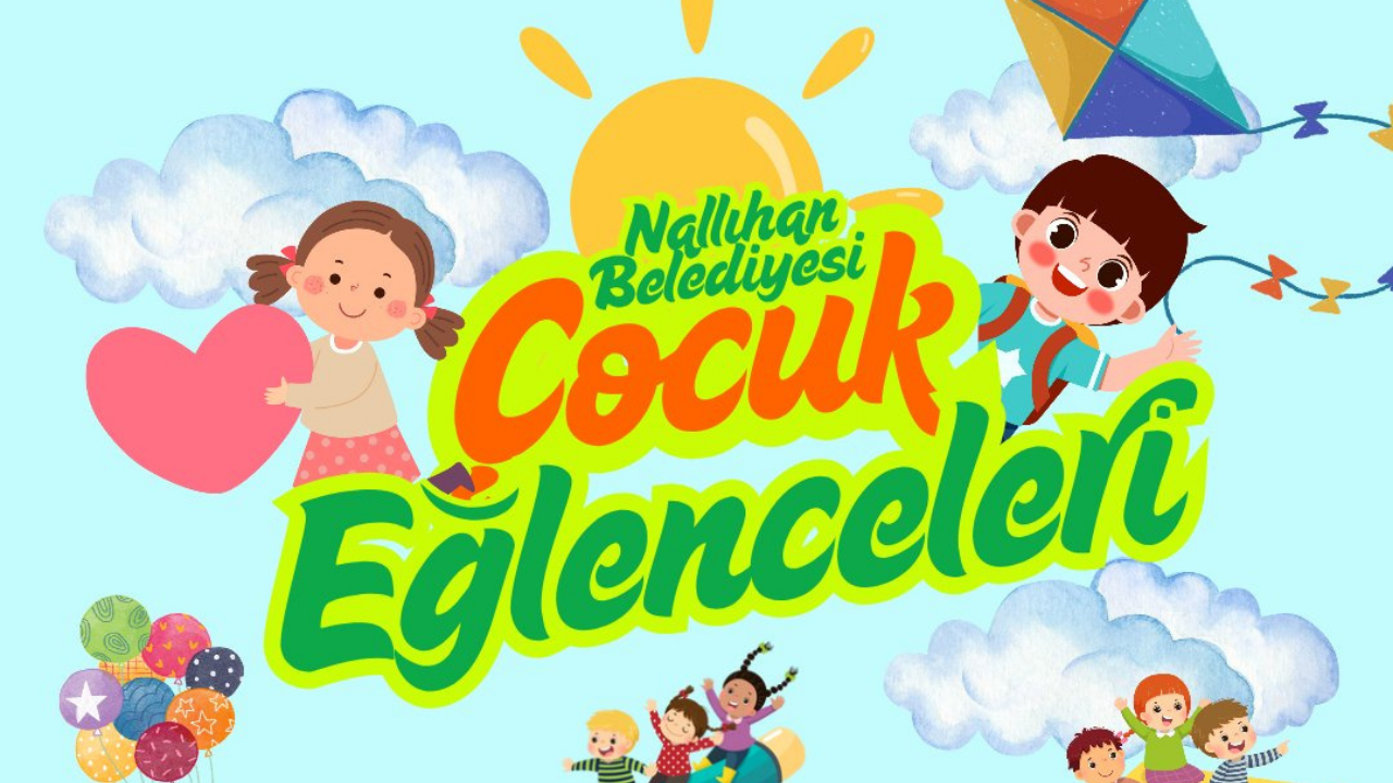 Nallıhan’da çocuk eğlenceleri başlıyor!