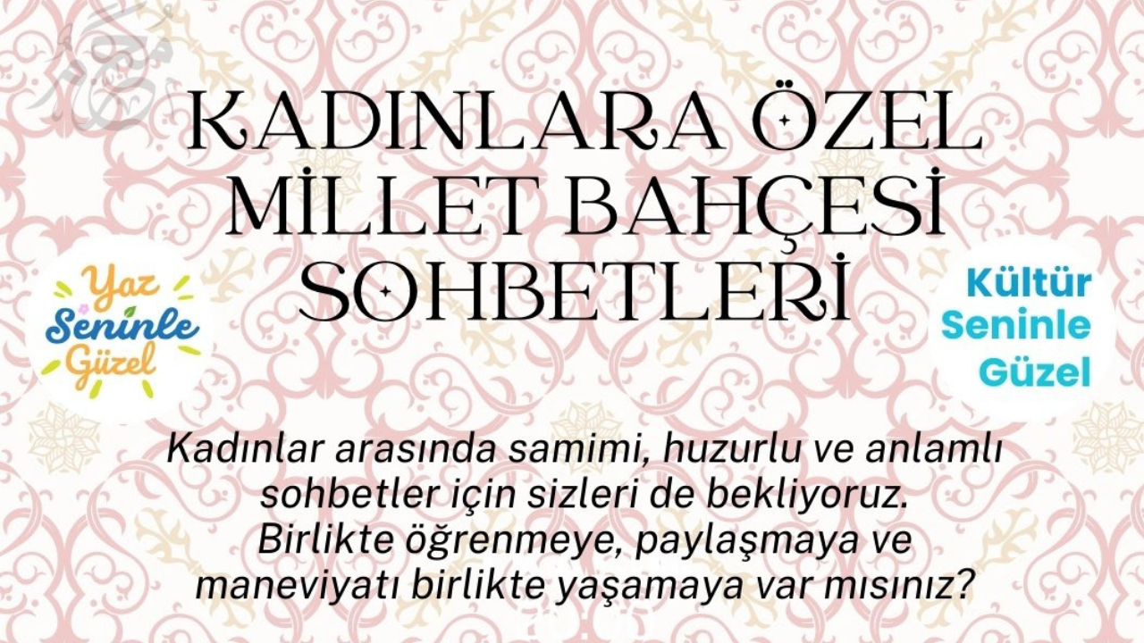 Kadınlara özel millet bahçesi sohbetleri Kızılcahamam’da başlıyor