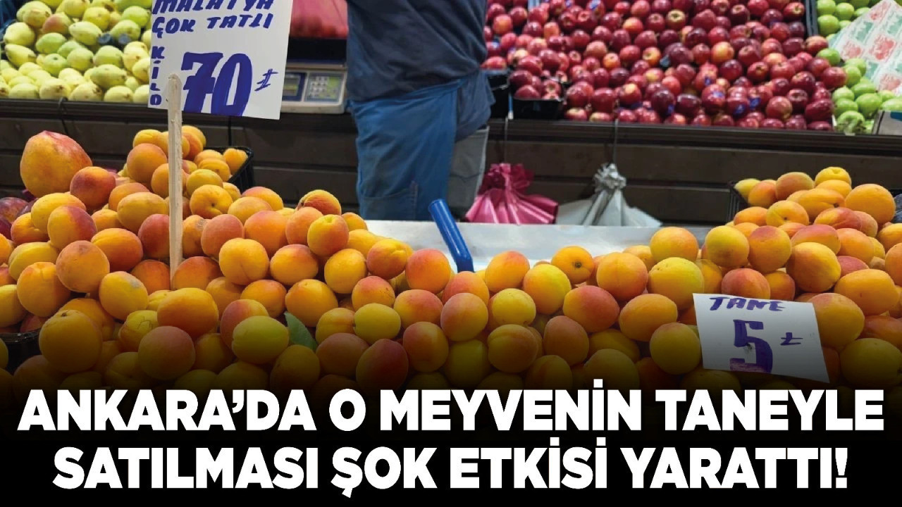 Ankara’da o meyvenin taneyle satılması şok etkisi yarattı! Ulus Hali’nde taneyle satılan meyve hangisi?