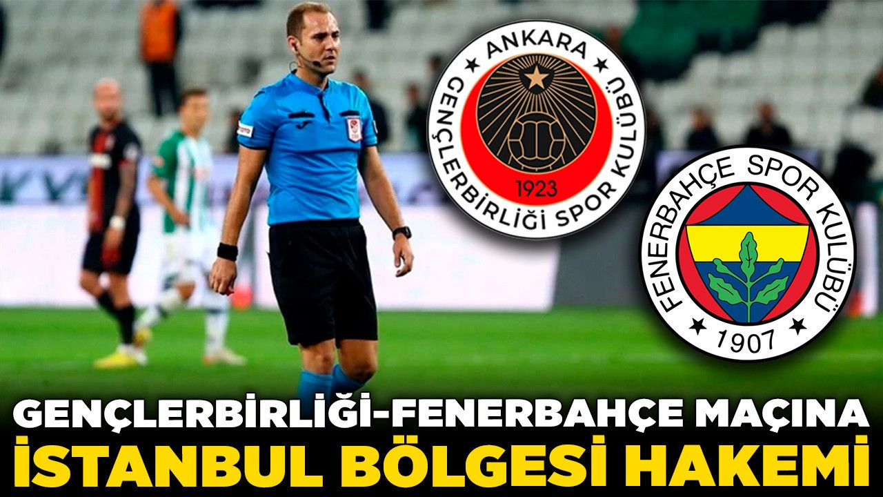 Gençlerbirliği- Fenerbahçe maçına İstanbul bölgesi hakemi! Çağdaş Altay'ın Gençlerbirliği karnesi nasıl?