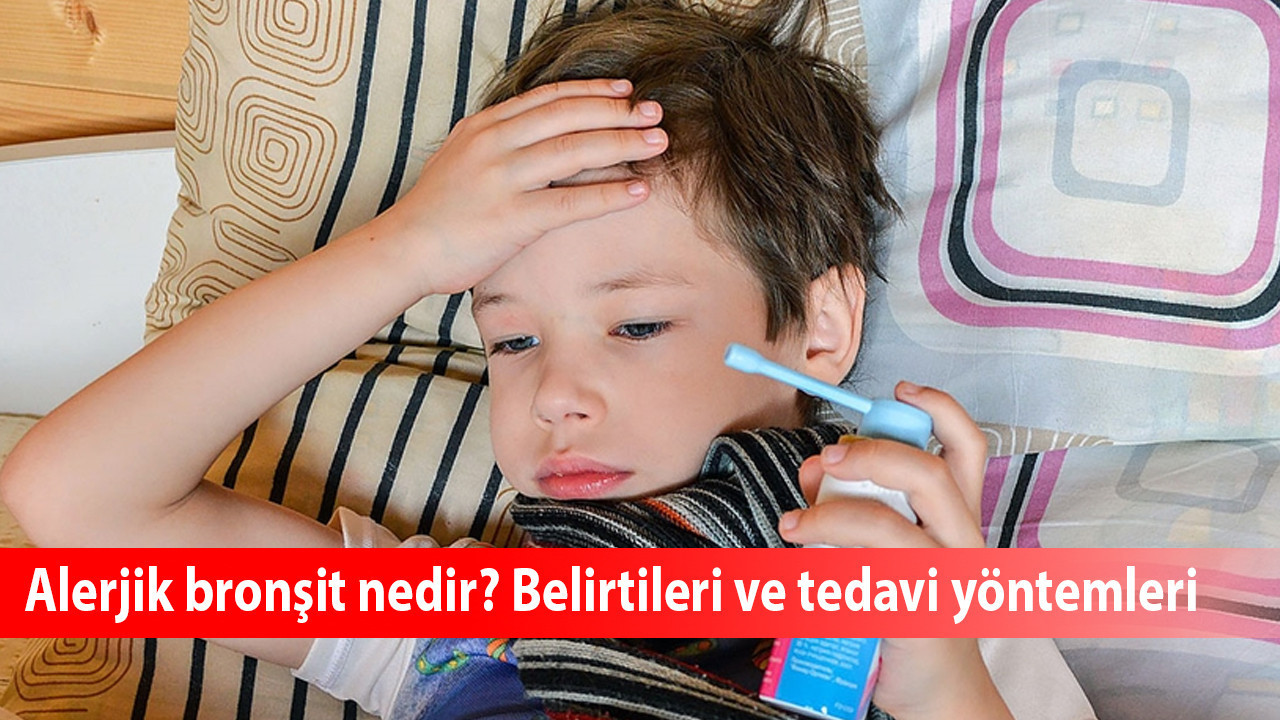 Alerjik bronşit nedir? Belirtileri ve tedavi yöntemleri