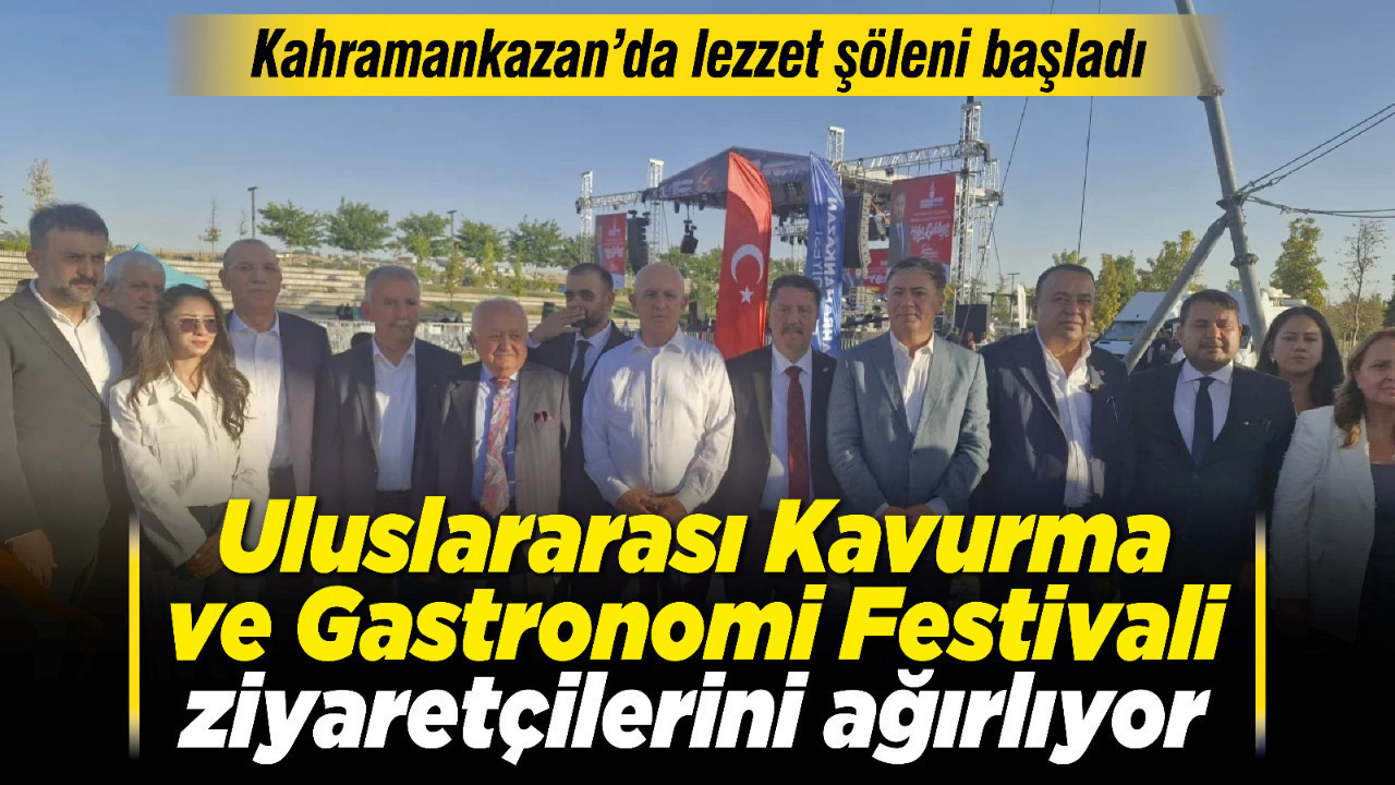 Kahramankazan’da lezzet şöleni başladı: Uluslararası Kavurma ve Gastronomi Festivali ziyaretçilerini ağırlıyor