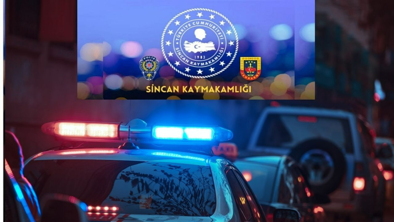 Sincan’da polis ve jandarma göz açtırmıyor!