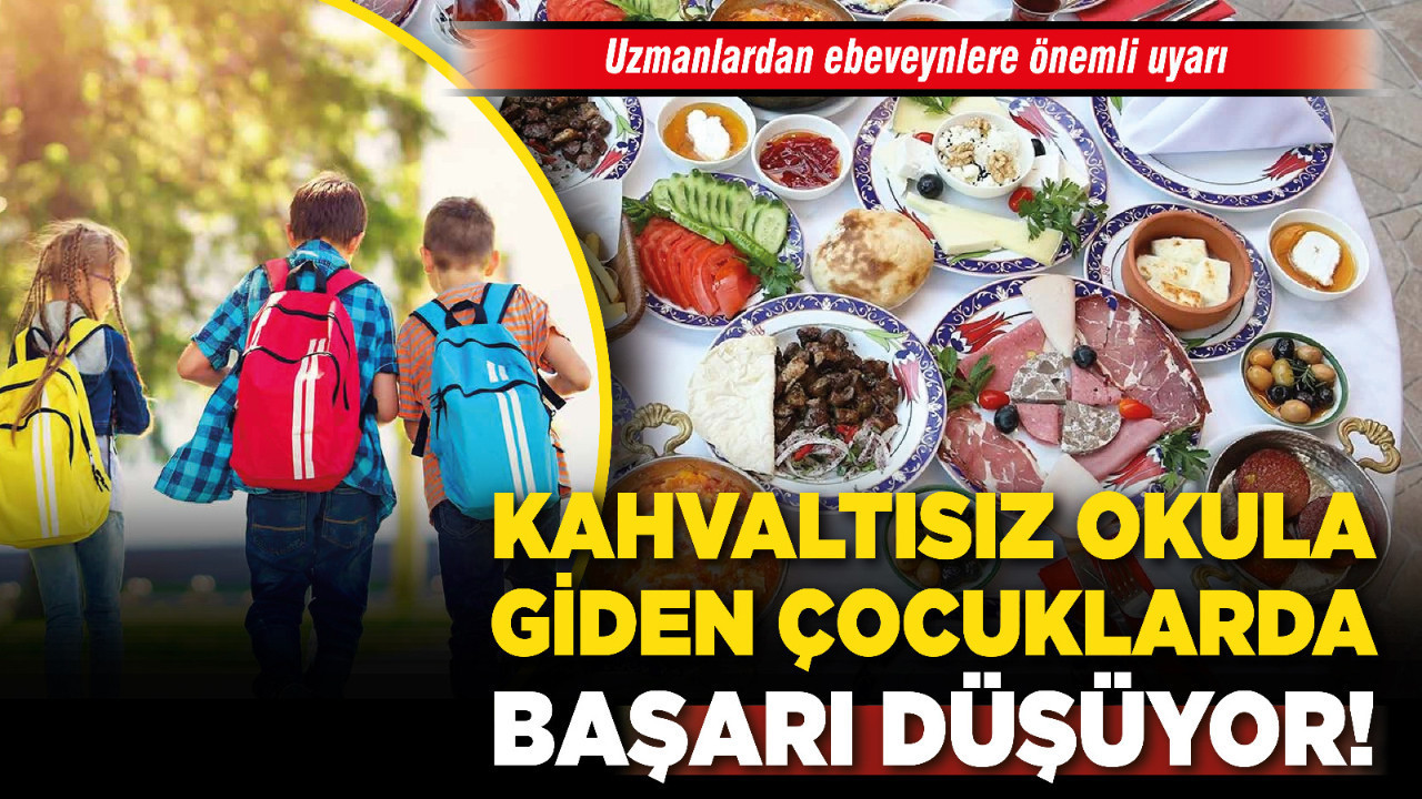 Uzmanlardan ebeveynlere önemli uyarı: Kahvaltısız okula giden çocuklarda başarı düşüyor!